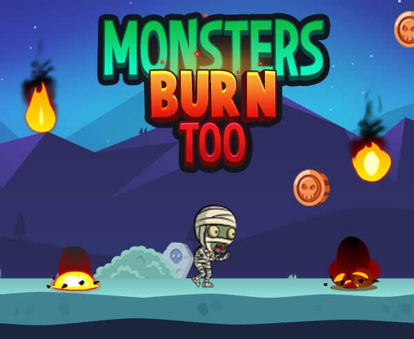 Monsters Burn Too